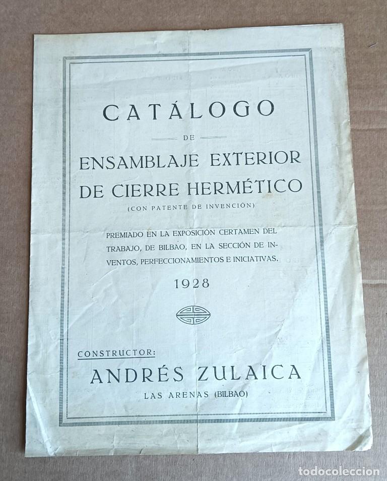 Documentos antiguos: Cat&aacute;logo de ensamblaje exterior de cierre herm&eacute;tico / Andr&eacute;s Zulaika &ndash; las Arenas Bilbao 1928