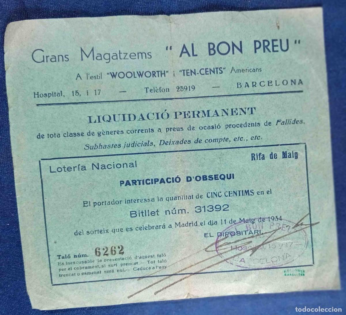 Documentos antiguos: LOTERIA NACIONAL. GRANS MAGATZEMS AL BON PREU. HOSPITAL, 15 I 17. BARCELONA, 1934.