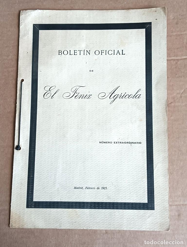 Documentos antiguos: Bolet&iacute;n Oficial de EL FENIX AGRICOLA - N&uacute;mero extraordinario Madrid febrero 1923