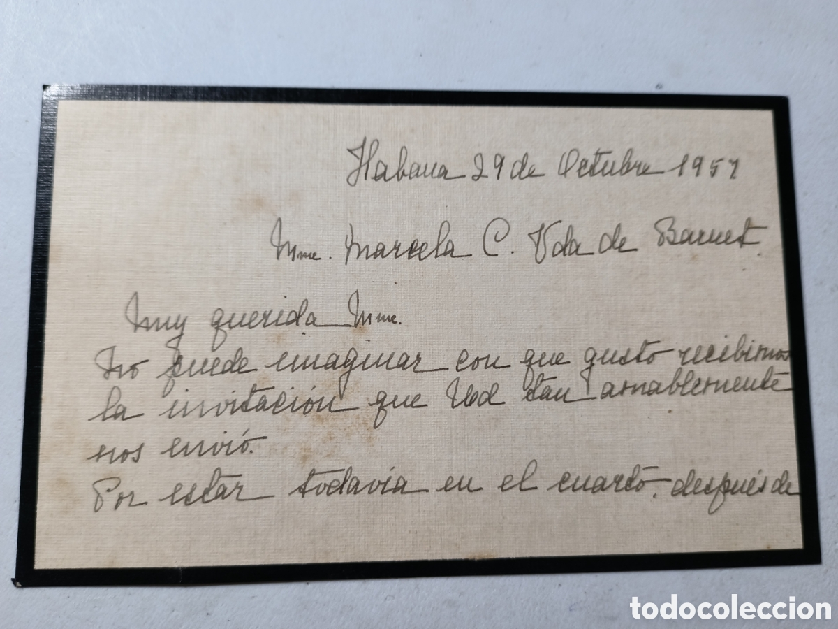 Documentos antiguos: Cuba,tarjeta disculpas con orla de luto,enviada a la viuda del expresidente Barnet,a&ntilde;o 1957.