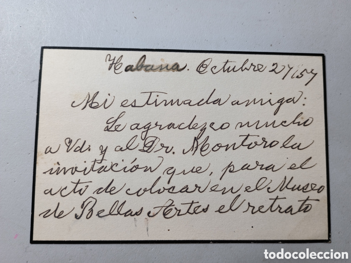 Documentos antiguos: Cuba,tarjeta de disculpa con orla de luto enviada a la viuda del expresidente Barnet,a&ntilde;o 1957.
