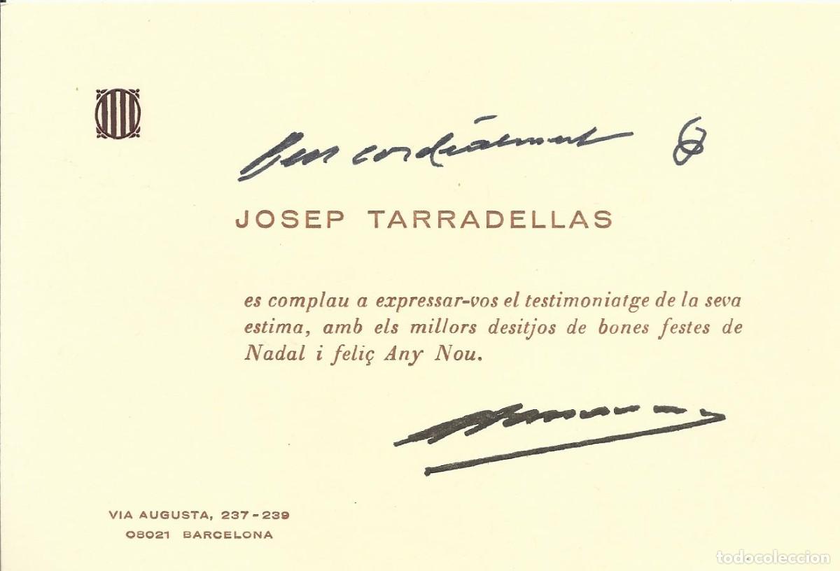 Documentos antiguos: Josep Tarradellas. Presidente Generalitat Catalunya. Tarjeta firmada. Felicitaci&oacute;n Navidad.