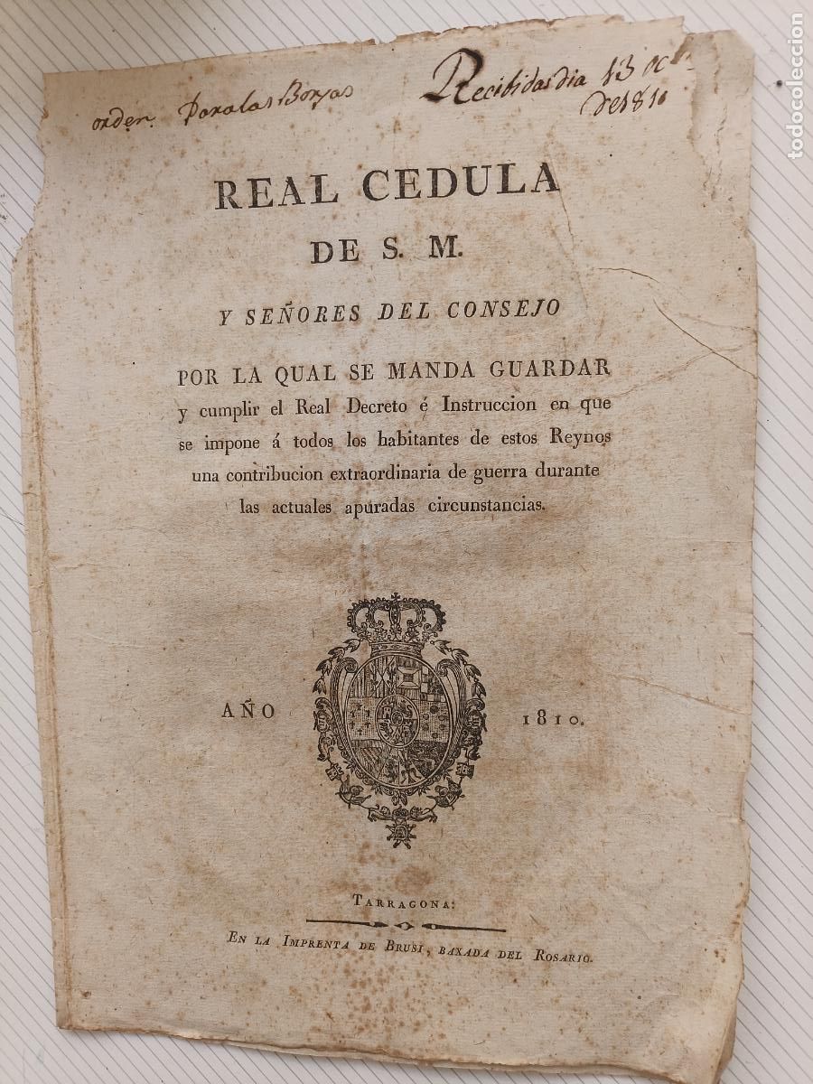 Documentos antiguos: Real Cedula de S.M. y se&ntilde;ores del consejo. Contribuci&oacute;n de guerra. 1810 Tarragona