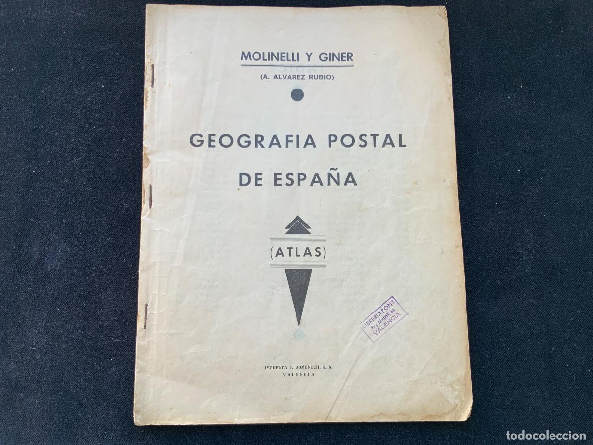 Documentos antiguos: Geografia postal espa&ntilde;a, molinelli giner, alvarez rubio, atlas, domenech valencia, 27x20,5.