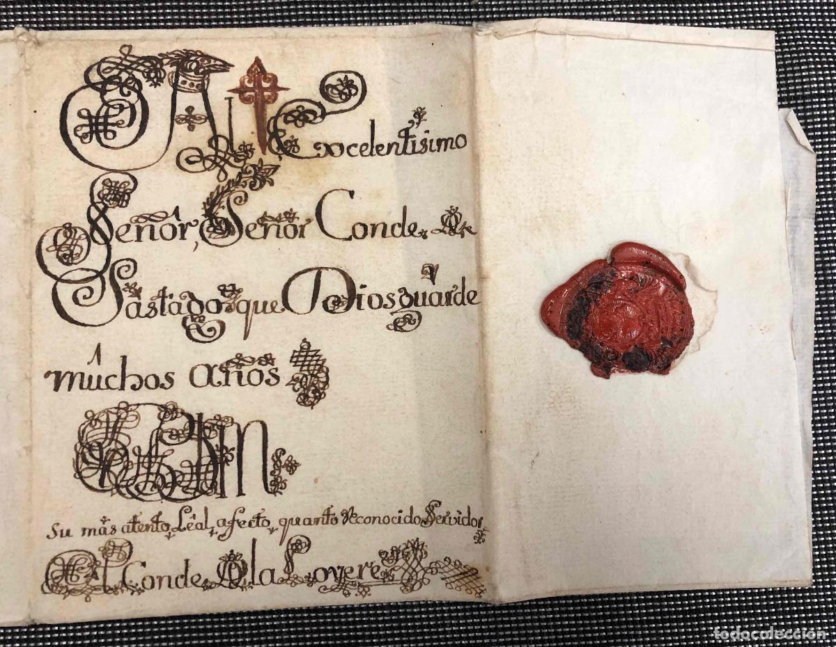 Documentos antiguos: BELLA CARTA CALIGRAFICA DEL CONDE DE LA LOYERE AL CONDE DE S&Aacute;STAGO. SIGLO XVIII
