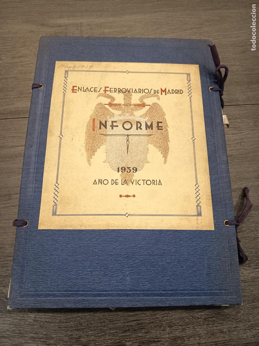 Documentos antiguos: Enlaces ferroviarios de Madrid. Informe. 1939 A&ntilde;o de la Victoria
