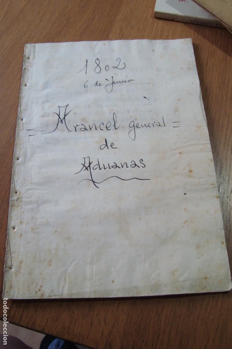 Documentos antiguos: ARANCEL GENERAL ADUANAS SEVILLA 1802. FRUTOS,GENEROS Y EFECTOS PROHIBIDOS EXTRAER DEL REINO.