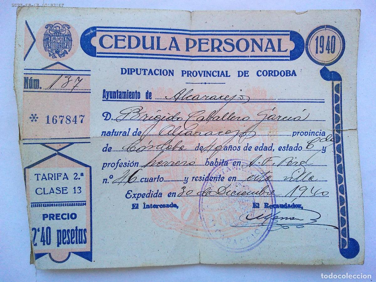 Documentos antiguos: POSTGUERRA CIVIL : CEDULA PERSONAL DIPUTACION DE CORDOBA . ALCAZAREJOS ( CORDOBA ), 1940
