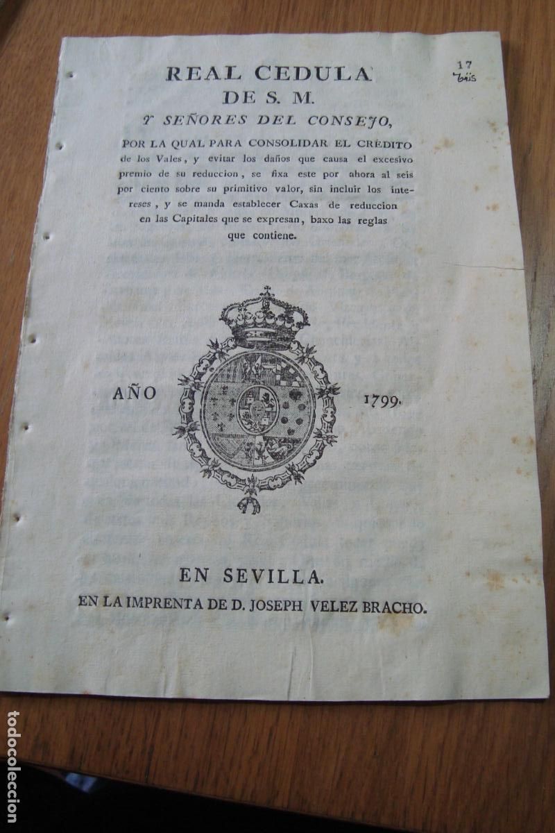 Documentos antiguos: REAL CEDULA S.M CONSOLIDAR CREDITO DE VALES. CAXAS. BARTOLOME MU&Ntilde;OZ DE TORRES. SEVILLA 1799