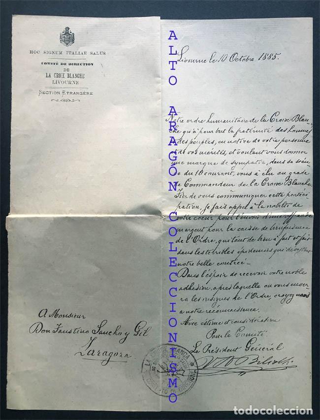 Documentos antiguos: LIVORNO 1885 / NOMBRAMIENTO COMENDADOR DE LA CROIX BLANCHE ( ITALIA ) A FAUSTINO SANCHO / ZARAGOZA