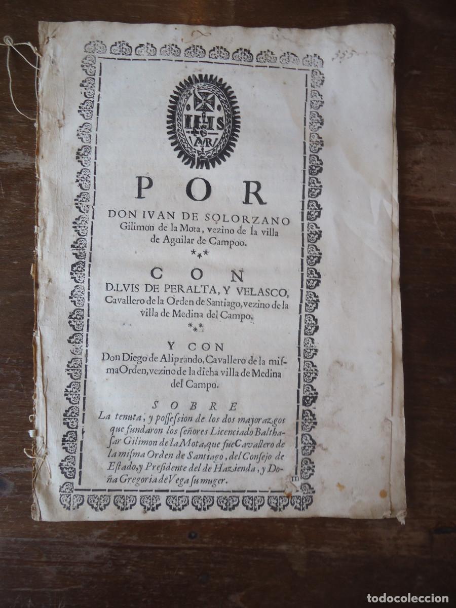 Documents Anciens: Juan de Solorzano Gilimon de la Mota. Luis de Peralta y Velasco. Inquisici&oacute;n. Medina del Campo