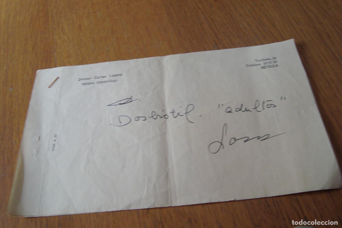 Documentos antiguos: ANTIGUAS RECETAS MEDICAS DOCTOR CARLOS LOZANO. DEDICO ODONTOLOGO. SEVILLA