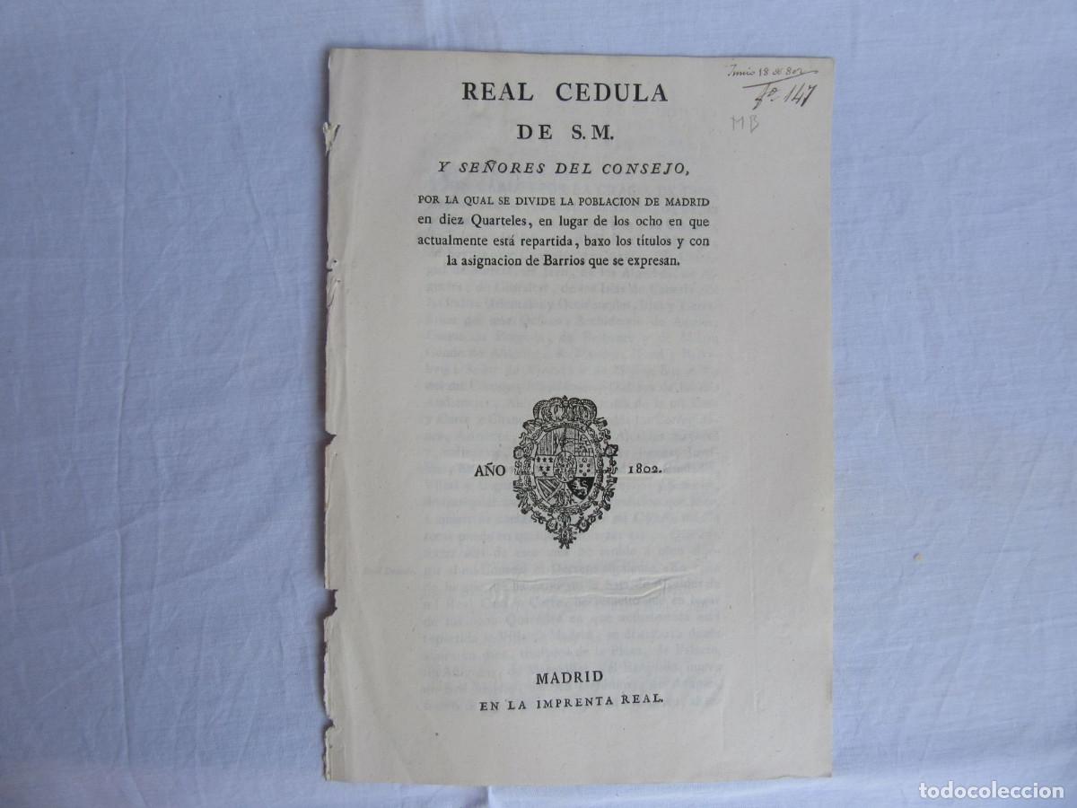 Documentos antiguos: Real C&eacute;dula dividiendo Madrid en Cuarteles y Barrios. Imprenta Real, 1802. Plaza, Lavapi&eacute;s, etc.