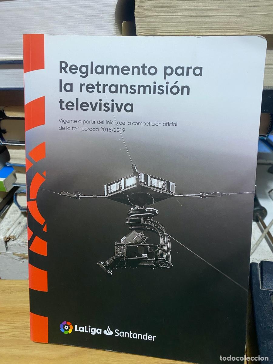 Documentos antiguos: reglamento para la retransmisi&oacute;n televisiva, laliga Santander