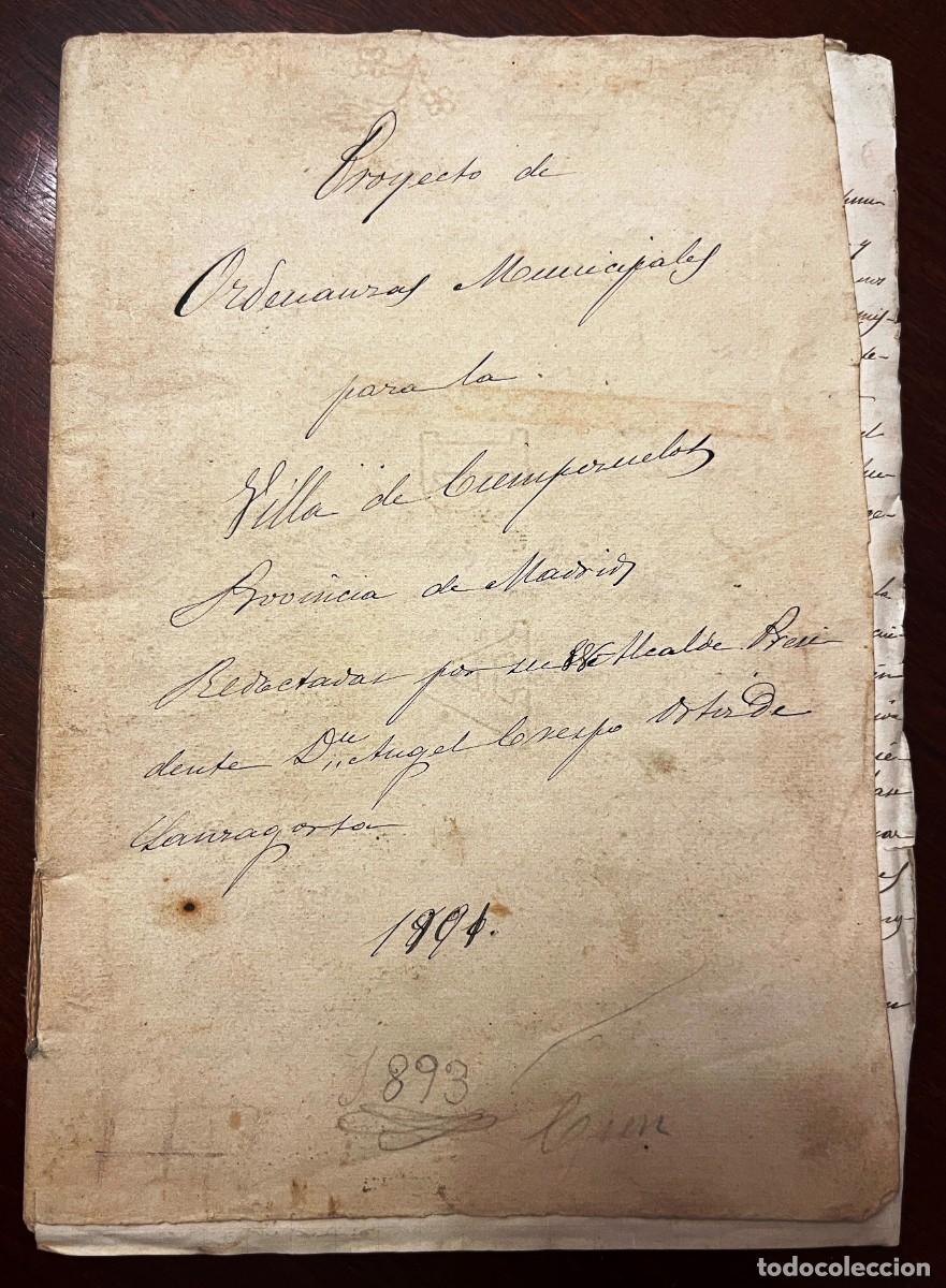 Documentos antiguos: Proyecto manuscrito de Ordenanzas Municipales de la Villa de Ciempozuelos, Madrid, 1893. Cuaderno ma