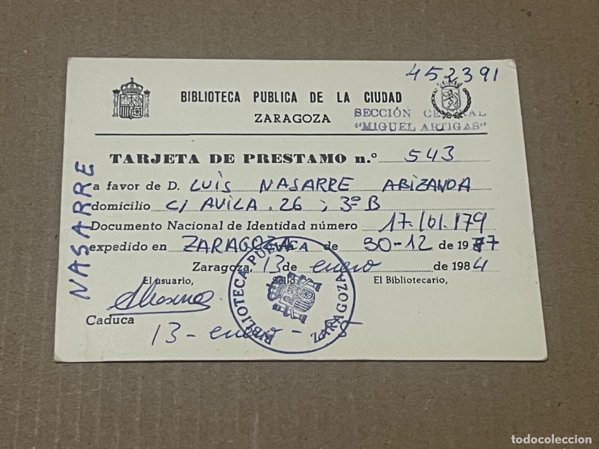 Documentos antigos: Carnet tarjeta de pr&eacute;stamo BIBLIOTECA DE ZARAGOZA 1984
