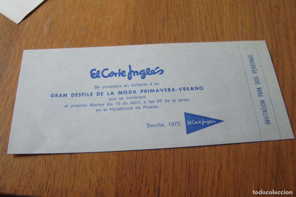 Documentos antiguos: ANTIGUA INVITACION GRAN DESFILE DE MODA PRIMAVERA-VERANO EL CORTE INGLES SEVILLA 1973.