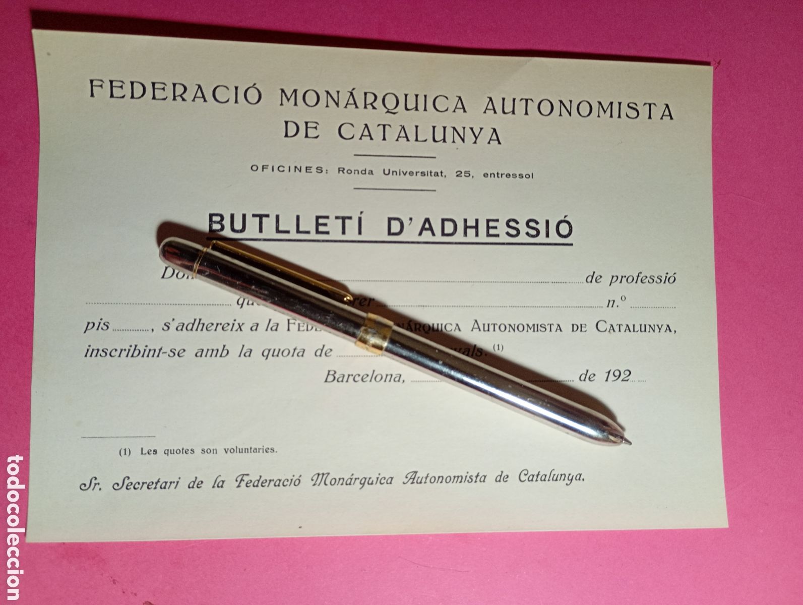 Documenti antichi: BARCELONA FEDERACI&Oacute; MON&Aacute;RQUICA AUTONOMISTA DE CATALUNYA 1920&acute;s. butllet&iacute; d&acute;adhessi&oacute;