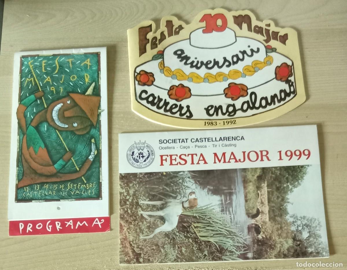 Documentos antiguos: Festa major de Castellar del Valles.. 1992 - 1997 - 1999