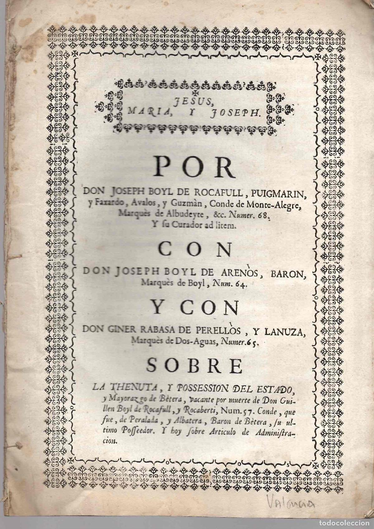Documentos antiguos: PORCON CONDE DE MONTE-ALEGRE CONTRA MARQUES DE BOYL Y MARQUES DE DOS-AGUAS. VALENCIA. SIGLO XVIII