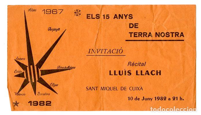 Documenti antichi: Entrada Concert Llu&iacute;s Llach 1982 15 Anys Terra Nostra - M&uacute;sica