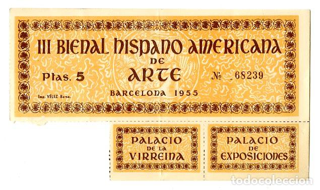 Documentos antiguos: Entrada III Bienal Hispano Americana de Arte 1955 - Arte