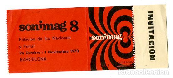 Documentos antiguos: Entrada Sonimag 8 1970 Palacios de las Naciones