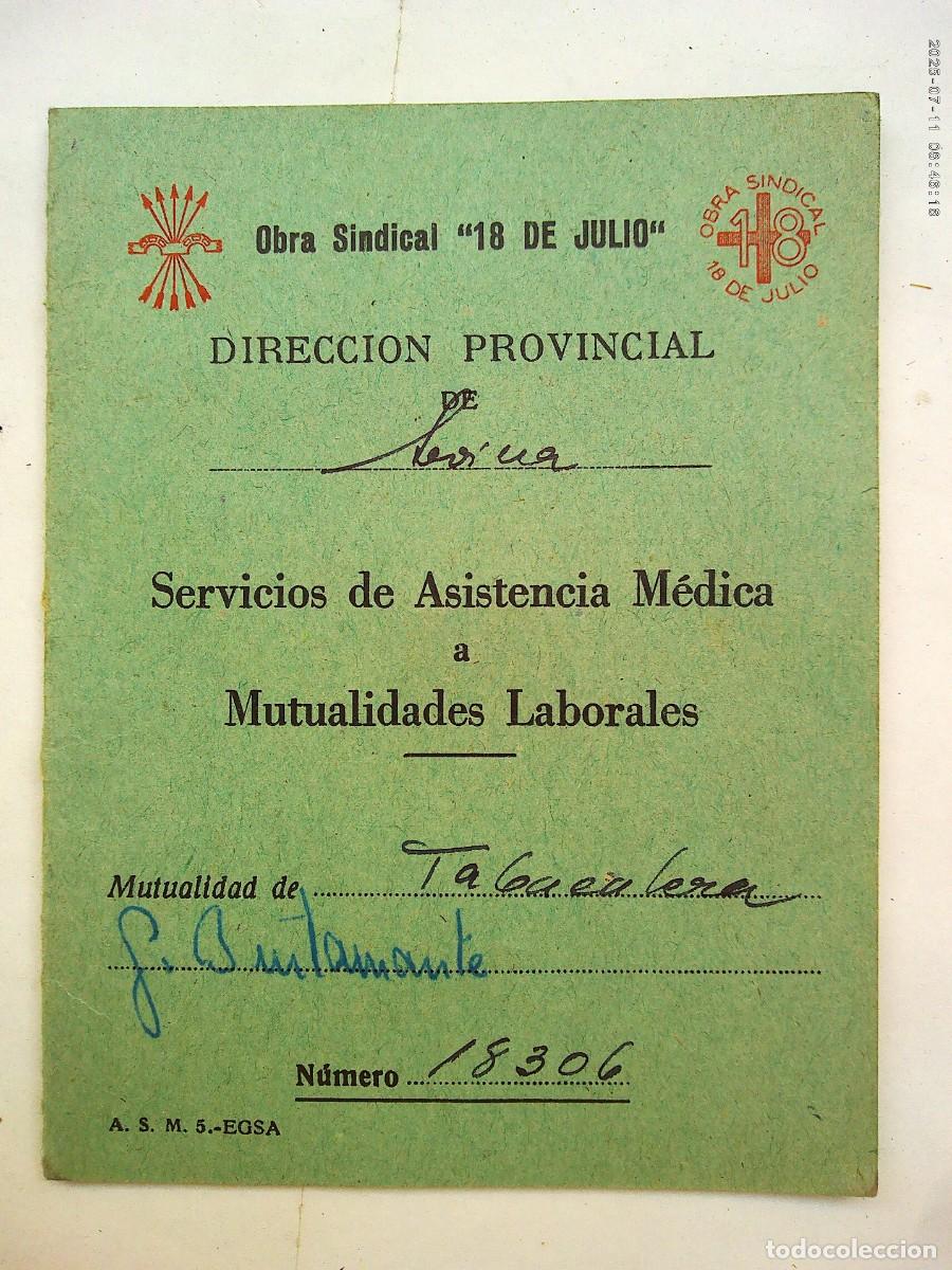 Documentos antiguos: OBRA SINDICAL &uml; 18 DE JULIO &uml;: CARNET SERVICIO ASISTECIA MEDICA, MUTUALIDAD TABACALERA. SEVILLA 1962