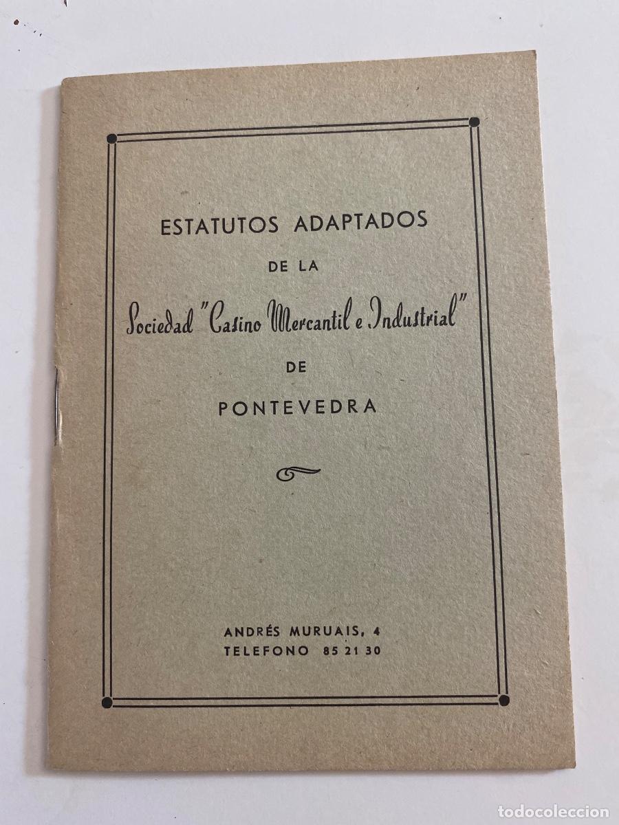 Alte Dokumente: Pontevedra. Estatutos adaptados Sociedad Casino Mercantil e Industrial. 1966