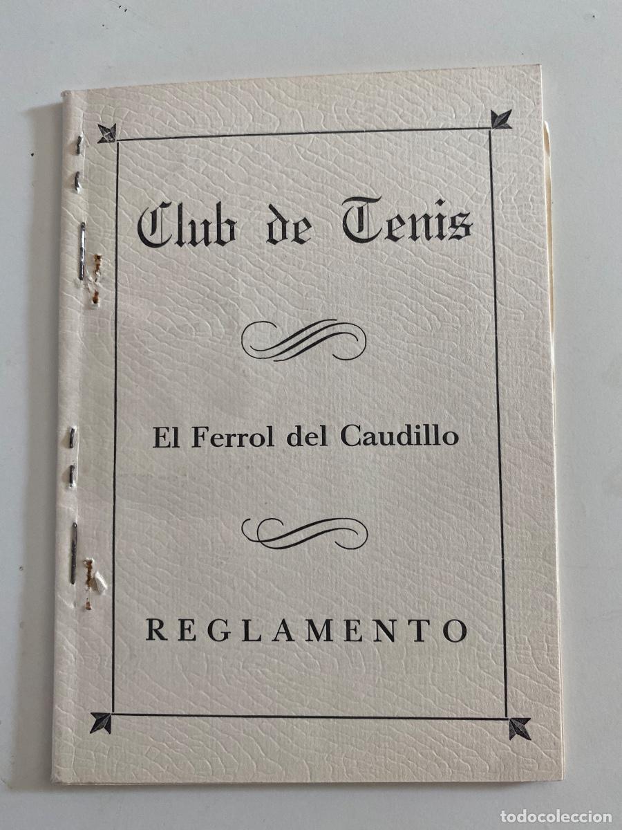 Documentos antiguos: El Ferrol del Caudillo. Reglamento del Club de Tenis. 1971