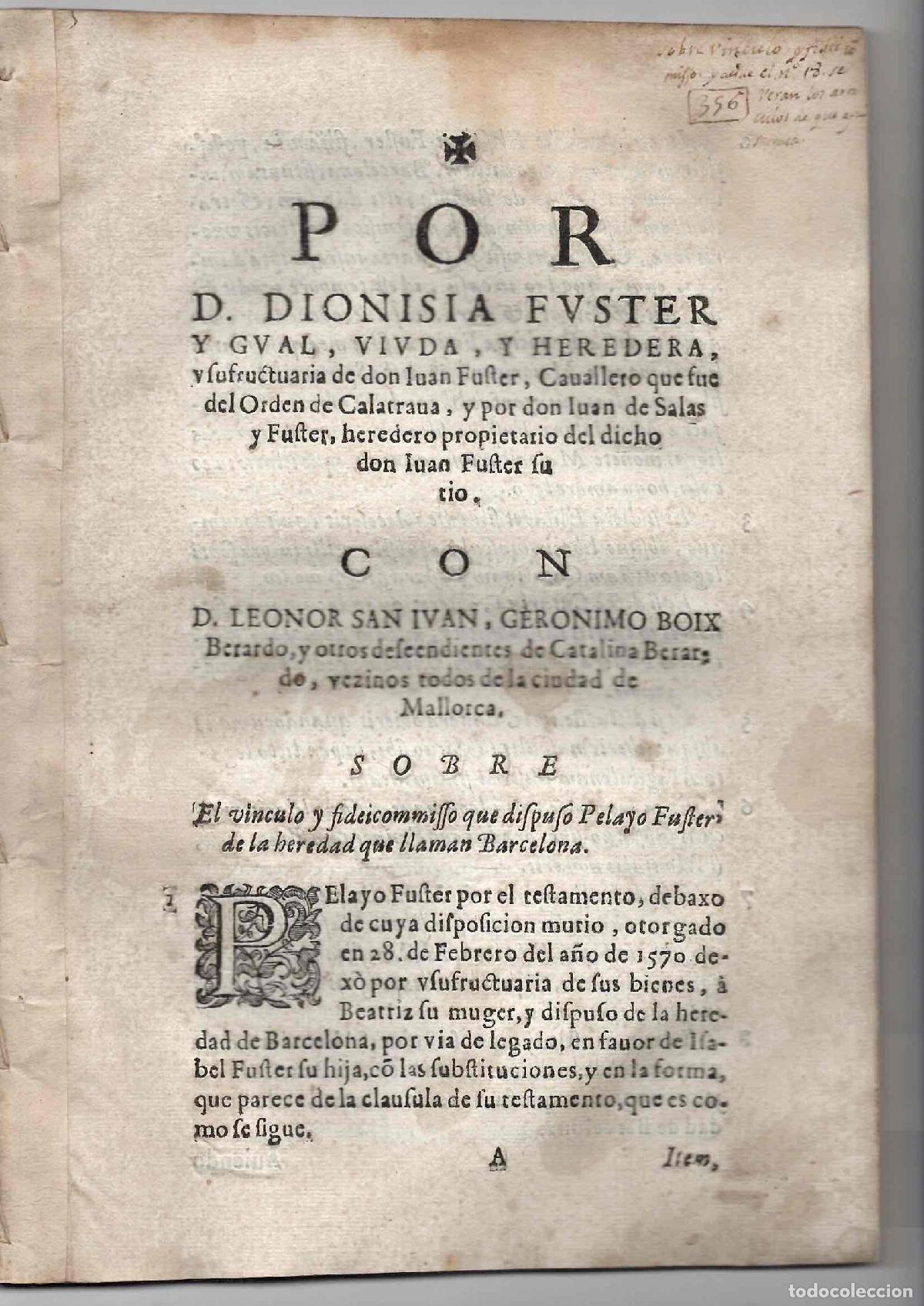 Documentos antiguos: PORCON DIONISIA FUSTER CONTRA LEONOR SAN IVAN Y GERONIMO BOIX SOBRE LITIGIO SUCESORIO. MALLORCA