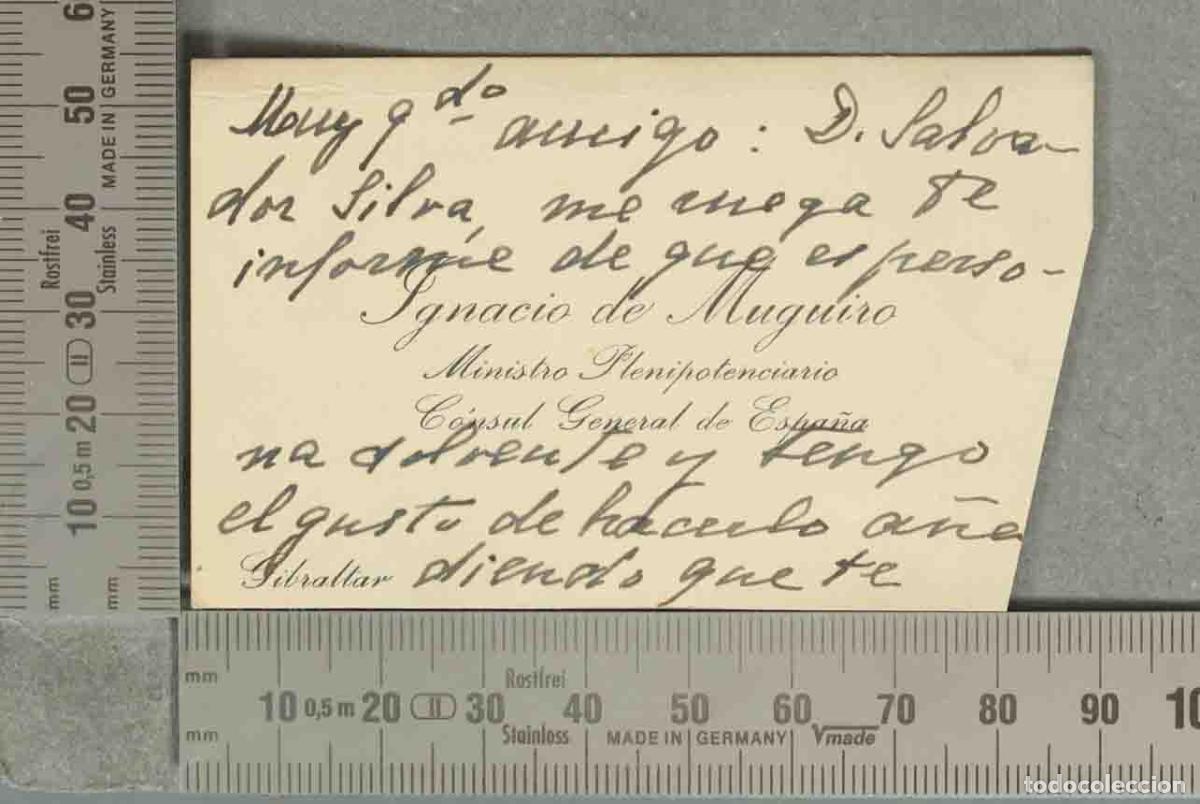 Documentos antiguos: TARJETA. Ministro Plenipotenciario C&oacute;nsul General de Espa&ntilde;a - Ignacio de Muguiro. DEDICADA GIBRALTAR