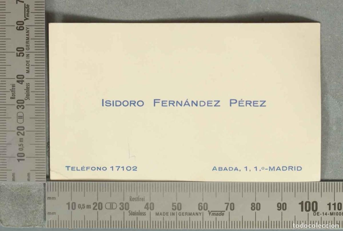 Documentos antiguos: TARJETA. Isidoro Fern&aacute;ndez P&eacute;rez - Abada, 1, 1&ordm;-Madrid - Tel&eacute;fono 17102