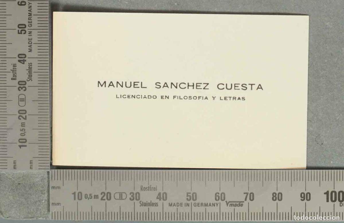 Documentos antiguos: TARJETA. Manuel S&aacute;nchez Cuesta - Licenciado en Filosof&iacute;a y Letras.