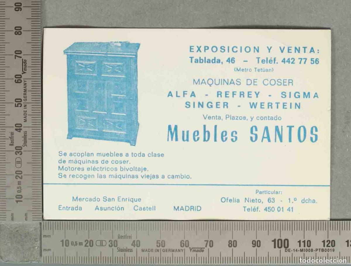 Documentos antiguos: TARJETA. Muebles Santos - M&aacute;quinas de Coser Alfa - Refrey - Sigma - Singer - Wertein