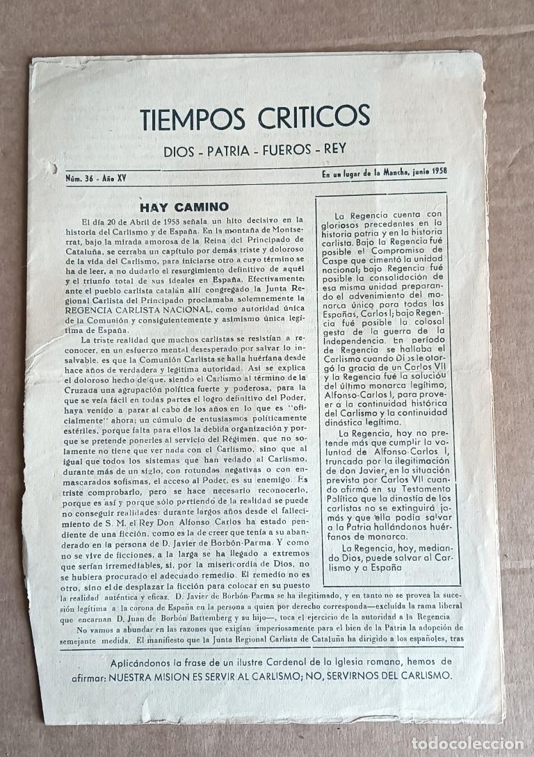 Documentos antiguos: TIEMPOS CRITICOS carlismo Dios patria fueros rey - En un lugar de la Mancha junio 1958