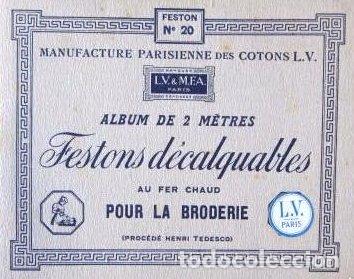 Documentos antiguos: ALBUM DE FESTONES A CALCAR CON PLANCHA. FESTONS D&Eacute;CALQUABLES. FESTON N&ordm; 20. L.V. & M.F.A. PARIS