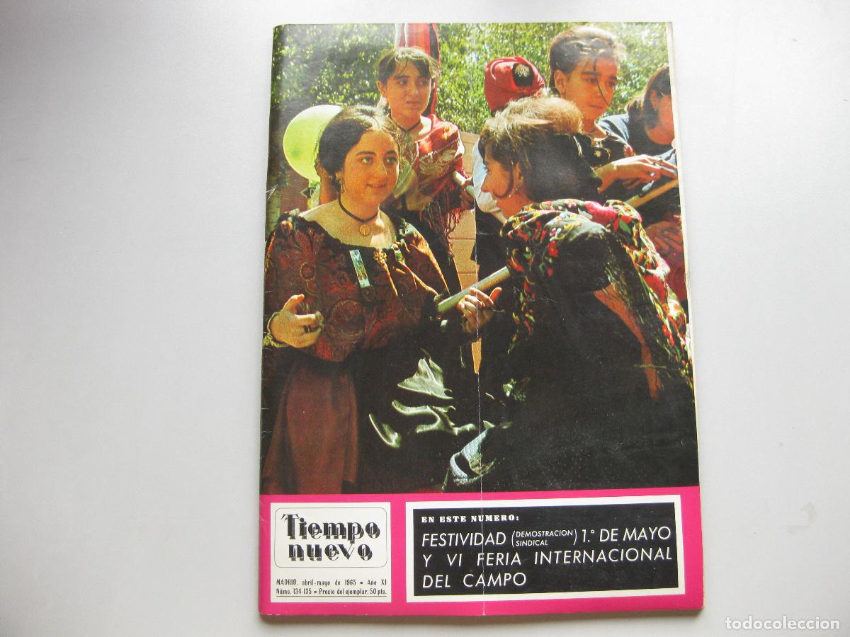 Documentos antiguos: REVISTA TIEMPO NUEVO N&ordm; 134 - 135. 1965. FESTIVIDAD DEL 1 DE MAYO Y VI FERIA DEL CAMPO DE MADRID