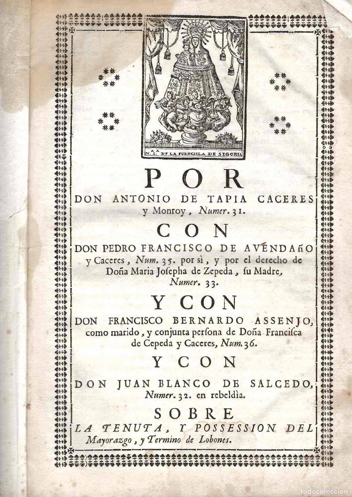 Documentos antiguos: PORCON ANTONIO DE TAPIA CACERES Y MONROY SOBRE TENUTA Y POSESION DE MAYORAZGO DE LOBONES, SEGOVIA