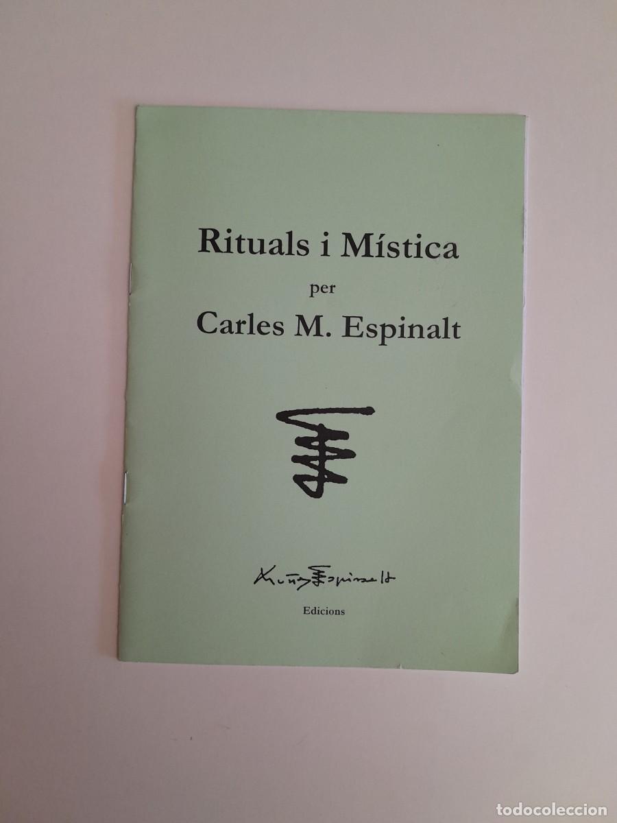 Documentos antiguos: RITUALS I M&Iacute;STICA - CARLES M. ESPINALT (BARCELONA, 2013)