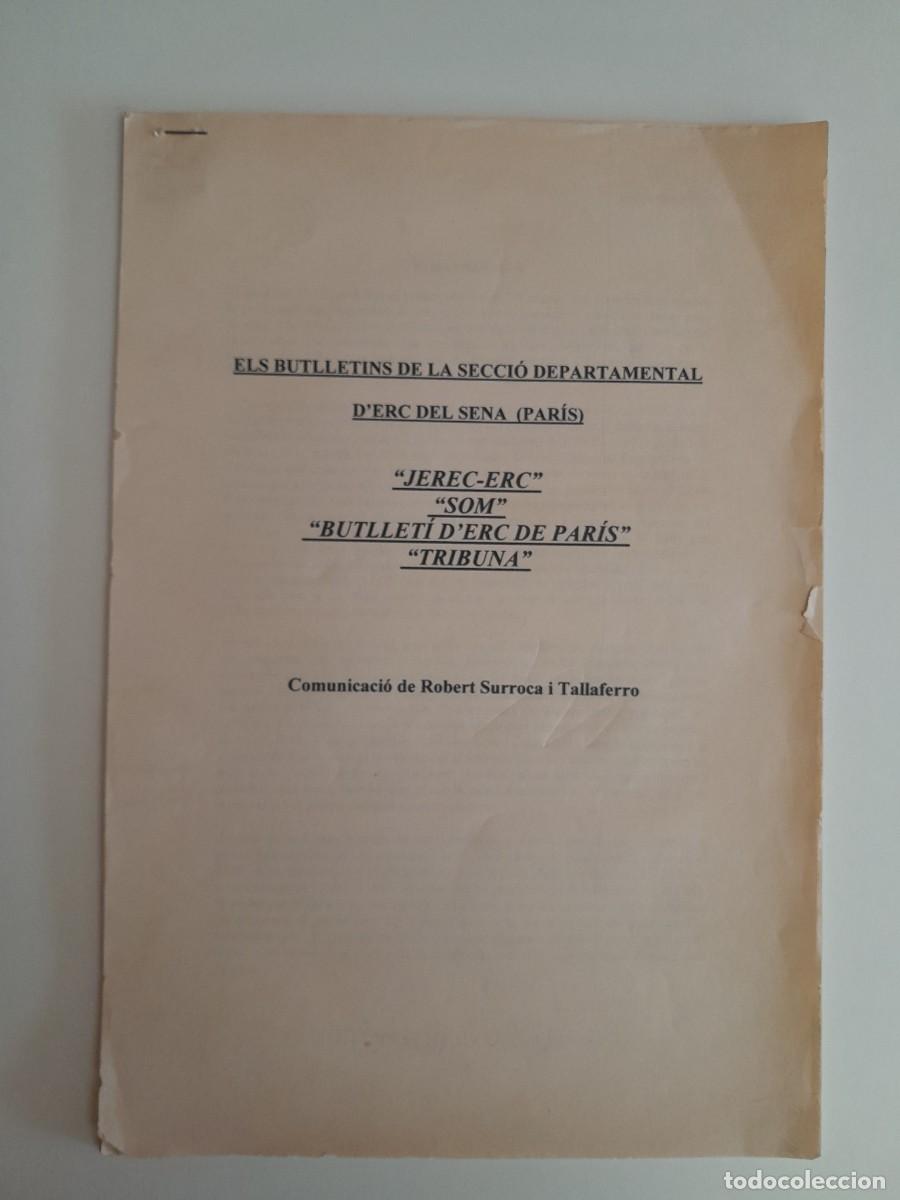 Documentos antiguos: ELS BUTLLETINS DE LA SECCI&Oacute; DEPARTAMENTAL D'ERC DEL SENA (PAR&Iacute;S) - ROBERT SURROCA TALLAFERRO