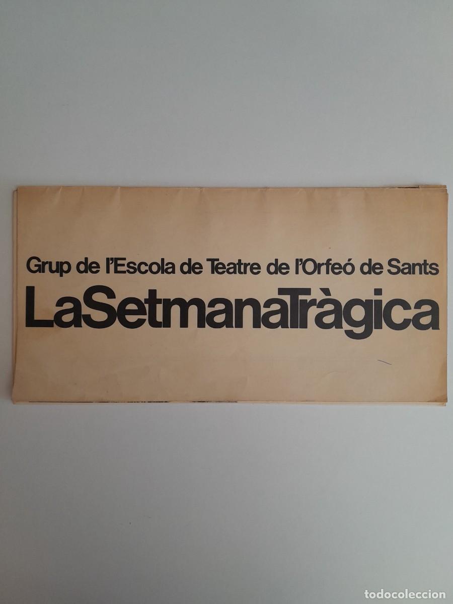 Documentos antiguos: LA SETMANA TR&Agrave;GICA - GRUP DE L'ESCOLA DE TEATRE DE L'ORFE&Oacute; DE SANTS (BARCELONA, c.1980)