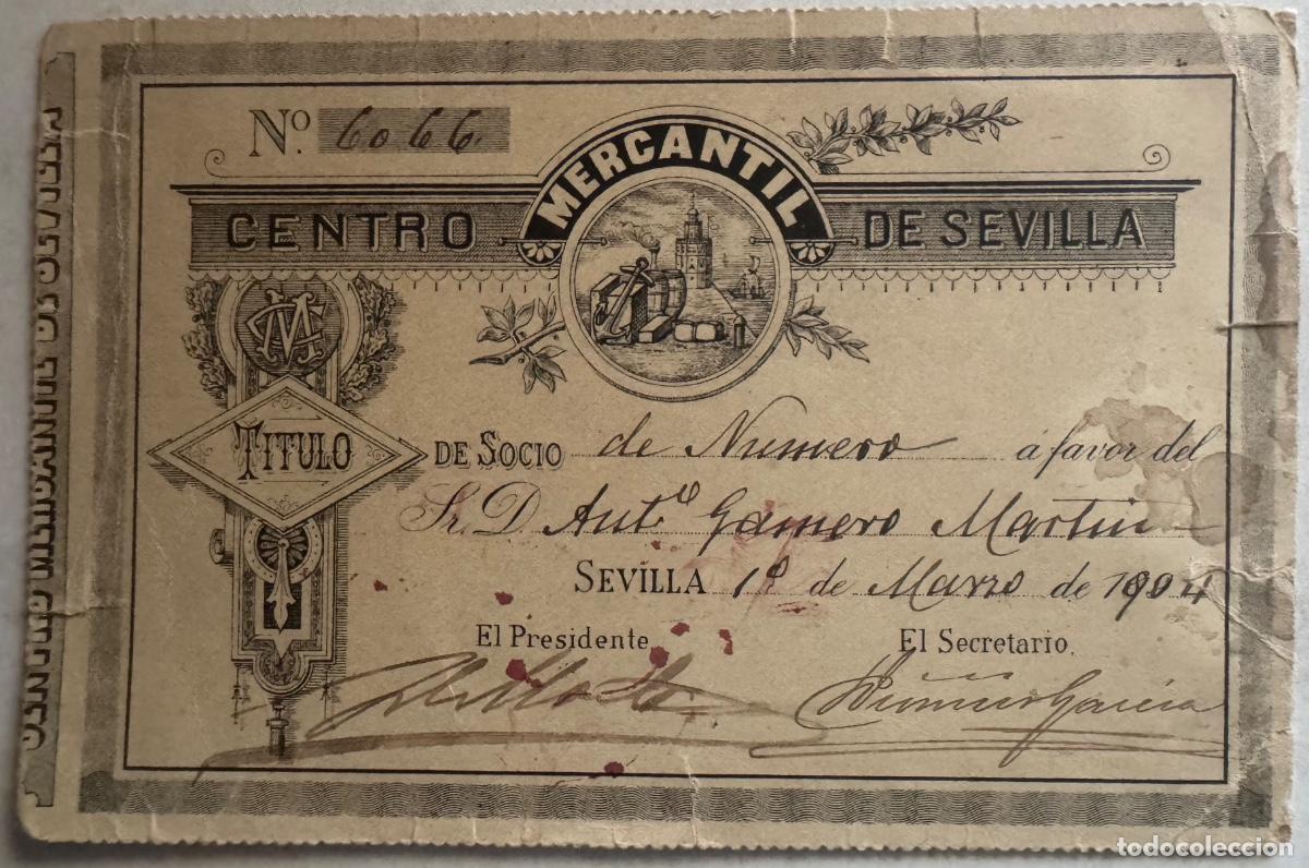 Documentos antiguos: CENTRO MERCANTIL DE SEVILLA - CARNET DE SOCIO DE N&Uacute;MERO - ANTONIO GAMERO - A&Ntilde;O 1904