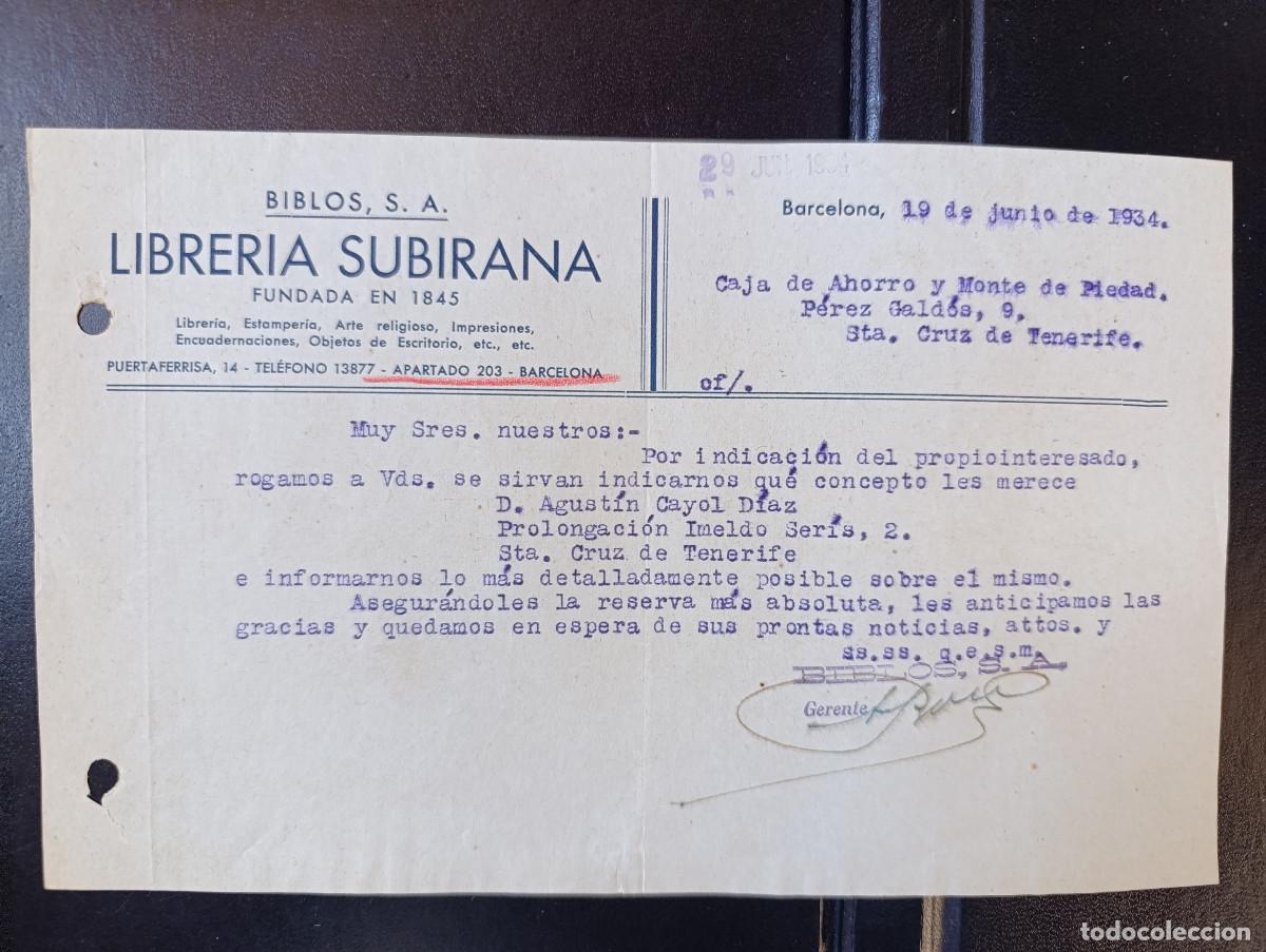 Documentos antiguos: SEGUNDA REPUBLICA. CARTA LIBRERIA SUBIRANA SOLICITANDO INFORMACION DE D. AGUSTIN CAYOL DIAZ. 1934.