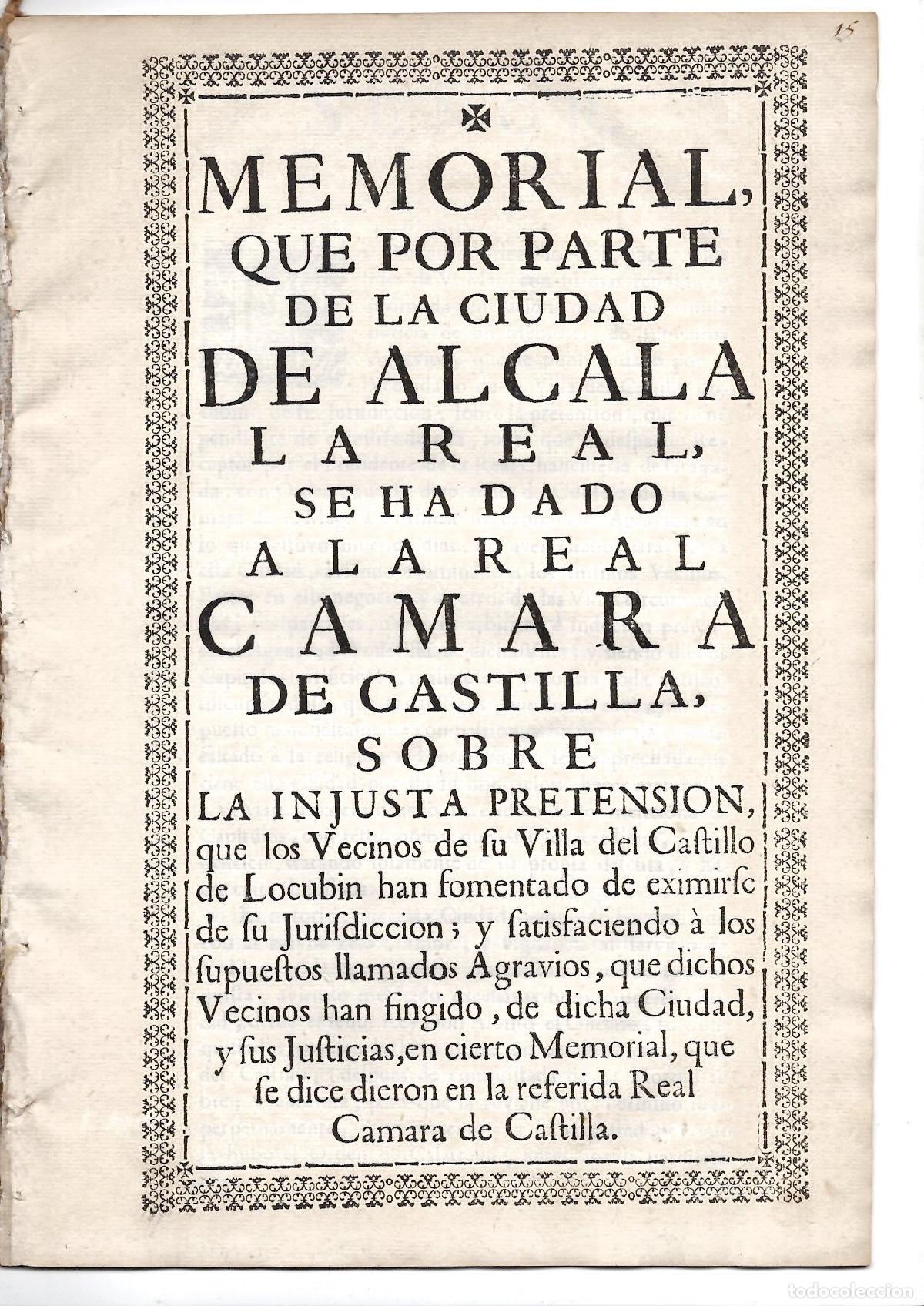 Documentos antiguos: MEMORIAL CIUDAD DE ALCALA LA REAL, JAEN, DADO A LA CAMARA DE CASTILA SOBRE EXIMISION DE JURISDICCION