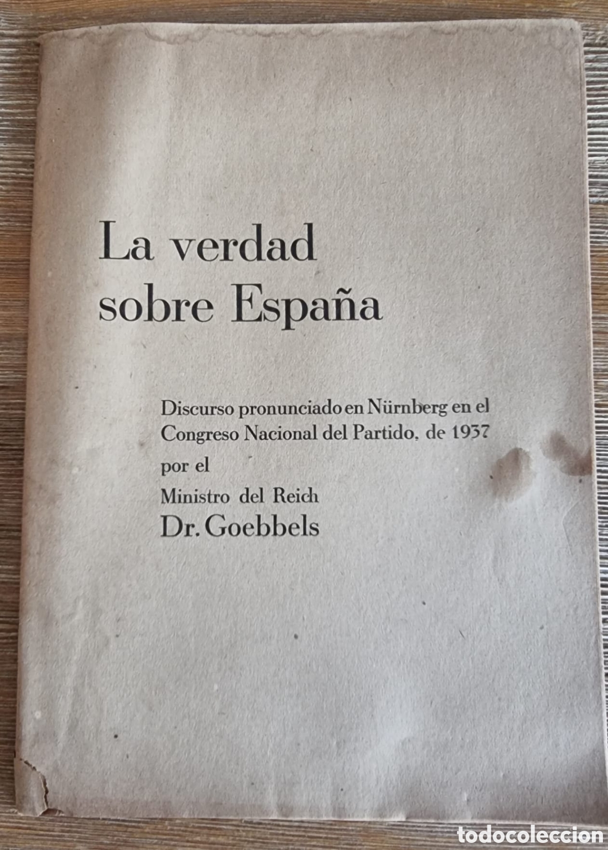 Documentos antiguos: Panfleto Alemania Goebbels Hitler II guerra mundial Espa&ntilde;a original