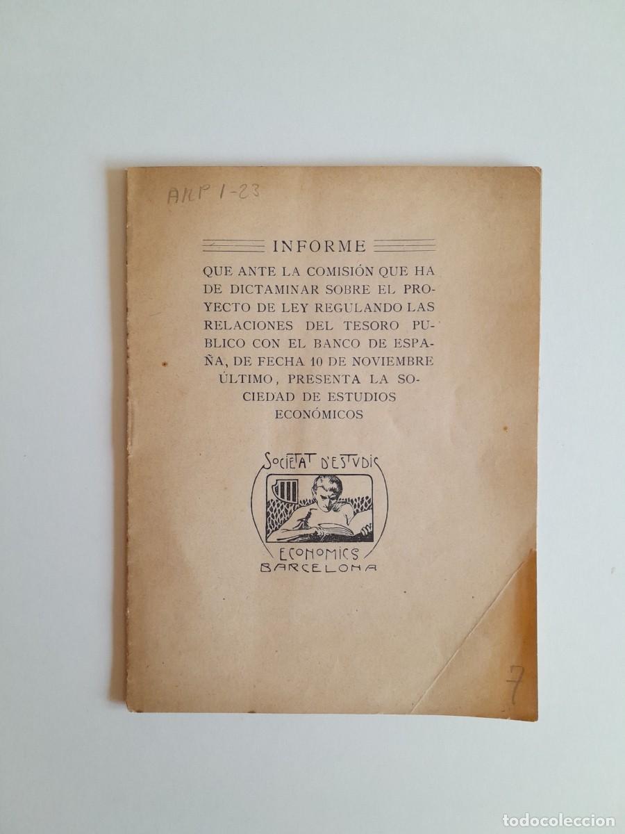 Documentos antiguos: INFORME LEY DE RELACIONES DEL TESORO P&Uacute;BLICO CON EL BANCO DE ESPA&Ntilde;A (1908)