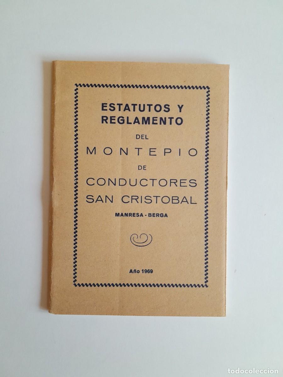 Documentos antiguos: ESTATUTOS Y REGLAMENTO DEL MONTEP&Iacute;O DE CONDUCTORES SAN CRISTOBAL (MANRESA, 1969)
