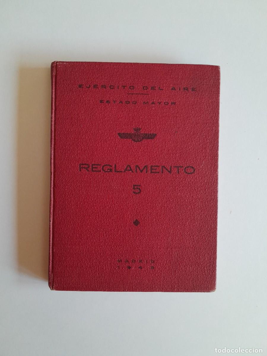 Documentos antiguos: REGLAMENTO EJ&Eacute;RCITO DEL AIRE (MADRID, 1943)