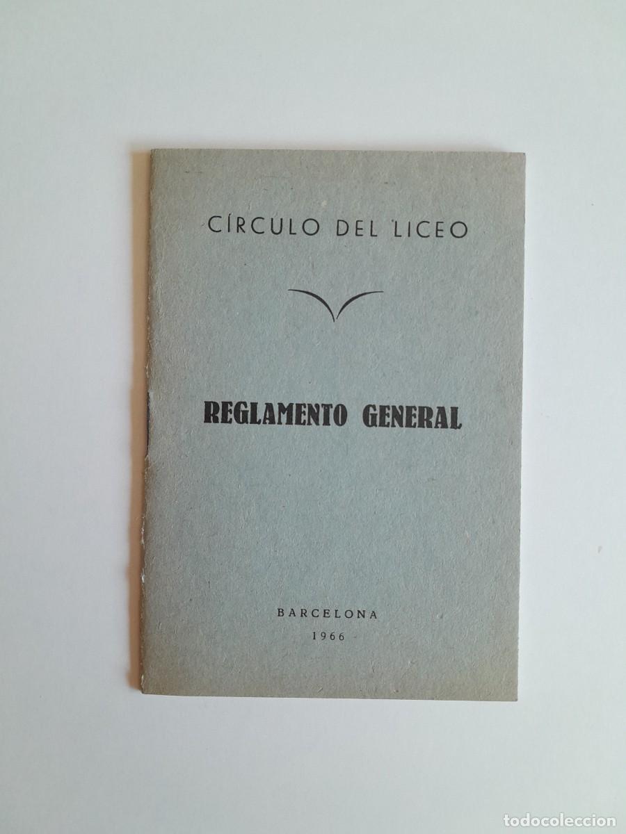 Documentos antiguos: REGLAMENTO GENERAL C&Iacute;RCULO DEL LICEO (BARCELONA, 1966)